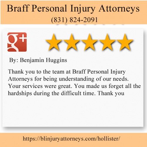 Braff Personal Injury Attorneys
910 Monterey St #200b
Hollister, CA 95023
(831) 824-2091

https://blinjuryattorneys.com/hollister/