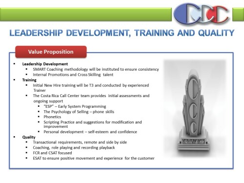 LEADERSHIP, DEVELOPMENT, TRAINING AND QUALITY SLIDE. POWER POINT PRESENTATION COSTA RICA'S CALL CENT