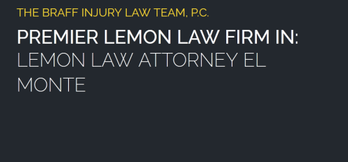 The Braff Injury Law Team, P.C. 
10501 Valley Blvd.
El Monte, CA 91731
(626) 423-6159

https://brafflawoffices.com/lemon-law-attorney-el-monte/