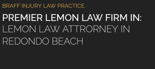 Braff Injury Law Practice
1611 S Pacific Coast Hwy
Redondo Beach, CA 90277
(424) 327-8641

https://brafflegalhelp.com/lemon-law-attorney-redondo-beach/