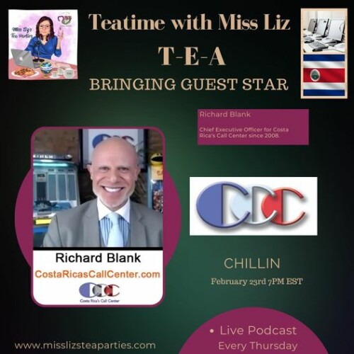Tea Time with Miss Liz podcast guest Richard Blank Costa Rica's Call Center